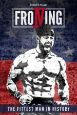 Watch Froning: The Fittest Man in History Megashare
