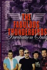 Watch Fabulous Thunderbirds Invitation Only Megashare