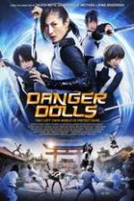 Watch Danger Dolls Megashare