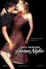 Watch Dirty Dancing: Havana Nights Megashare