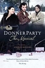 Watch Donner Party: The Musical Megashare