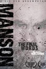 Watch Charles Manson: The Final Words Megashare