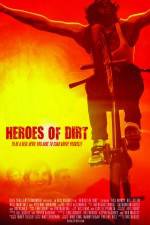 Watch Heroes of Dirt Megashare