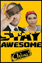 Watch Stay Awesome, China! Megashare
