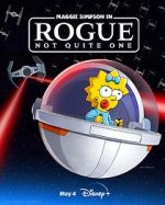 Watch Maggie Simpson in Rogue Not Quite One (TV Special 2023) Megashare