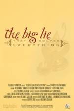 Watch The Big Lie (That Solves Everything) Megashare