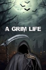 Watch A Grim Life Megashare