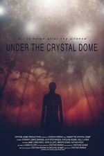 Watch Under the Crystal Dome Megashare