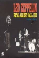 Watch Led Zeppelin - Live Royal Albert Hall 1970 Megashare