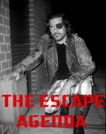 Watch The Escape Agenda Megashare