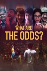 Watch What are the Odds? Megashare