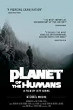 Watch Planet of the Humans Megashare