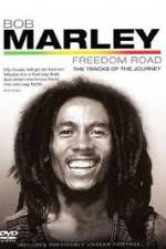 Watch Bob Marley Freedom Road Megashare