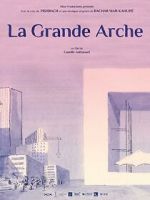 Watch La Grande Arche (Short 2023) Megashare