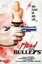 Watch Flesh and Bullets Megashare