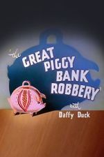 Watch The Great Piggy Bank Robbery (Short 1946) Online Megashare