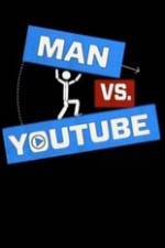 Watch Man vs YouTube Megashare