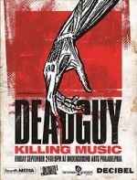 Watch Deadguy: Killing Music Megashare