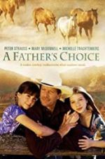 Watch A Father\'s Choice Megashare