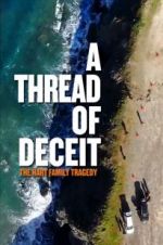 Watch A Thread of Deceit: The Hart Family Tragedy Megashare