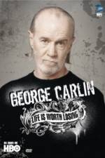 Watch George Carlin Life Is Worth Losing Megashare