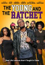 Watch Young and the Ratchet Megashare