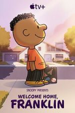 Watch Snoopy Presents: Welcome Home, Franklin Megashare