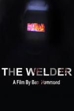 Watch The Welder Megashare