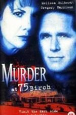 Watch Murder at 75 Birch Megashare