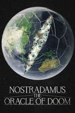 Watch Nostradamus: The Oracle of Doom Megashare