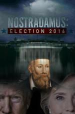 Watch Nostradamus: Election Megashare