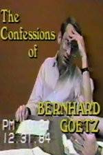 Watch The Confessions of Bernhard Goetz Megashare