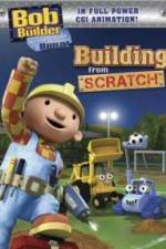 Watch Bob the Builder Building From Scratch Megashare
