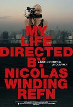 Watch My Life Directed By Nicolas Winding Refn Online Megashare