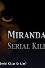 Watch Miranda Barbour: Serial Killer Or Liar Megashare