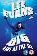 Watch Lee Evans: Big Live at the O2 Megashare