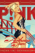 Watch Pink Funhouse Tour - Live in Australia Megashare