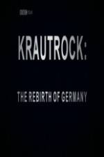 Watch Krautrock The Rebirth of Germany Megashare