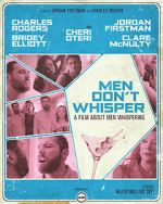 Watch Men Don't Whisper (Short 2017) Online Megashare
