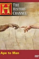 Watch History Channel - Ape to Man Megashare