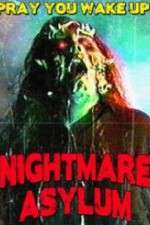 Watch Nightmare Asylum Megashare