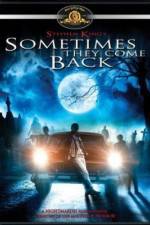 Watch Sometimes They Come Back Online Megashare