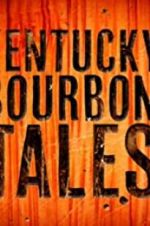 Watch Kentucky Bourbon Tales: Distilling the Family Business Megashare