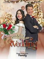 Watch Our Christmas Wedding Online Megashare