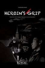 Watch Heroin\'s Grip Megashare