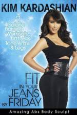 Watch Kim Kardashian: Fit In Your Jeans by Friday: Amazing Abs Body Sculpt Megashare