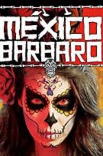 Watch Barbarous Mexico Megashare