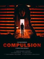 Watch Compulsion (Short 2017) Megashare