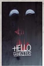 Watch Hello Gangster Megashare