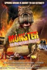 Watch Monster: The Prehistoric Project Megashare
